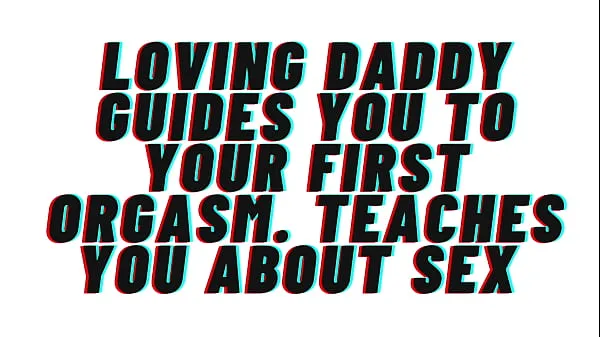 Beste AUDIO PORN: Loving Daddy Guides You To Your First Orgasm clips Video's